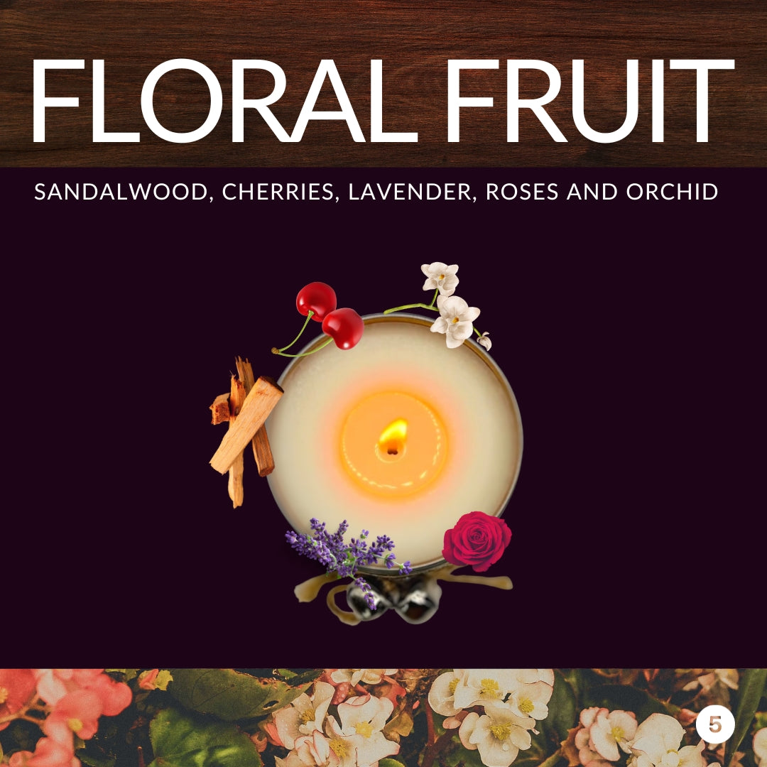 FLORAL FRUIT: Sandalwood, Cherries, Lavender, Roses and Orchid
